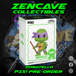 Pix! Donatello Pre-Order