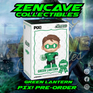 Pix! Green Lantern Pre-Order