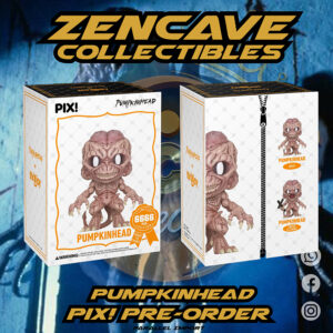 Pix! Pumpkinhead Pre-Order